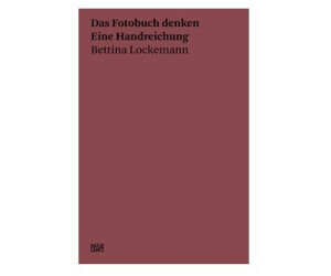 Das Fotobuch denken (Bettina Lockemann, Neil Holt) [Paperback] - Where ...