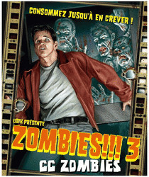 Zombies!!! 3 : Consommez jusqu'à en crever! (version française)
