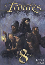 Trinités Livre II : Les 8