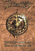 Trinités : Cartes des pouvoirs des Vies antérieures 1/2