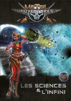 Metal Adventures : Les Sciences et l'Infini