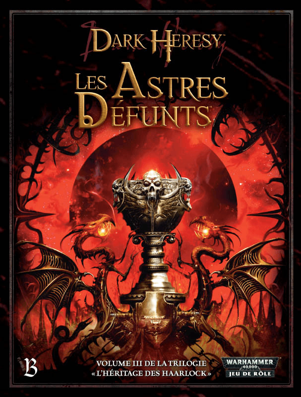 Dark Heresy - L'héritage des Haarlock III : Les Astres Défunts