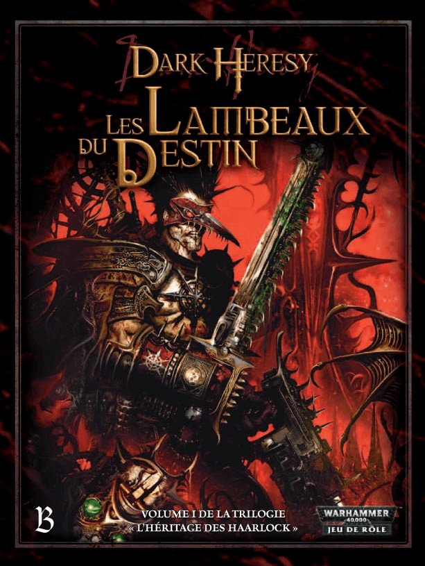 Dark Heresy - L'héritage des Haarlock I : Les Lambeaux du Destin