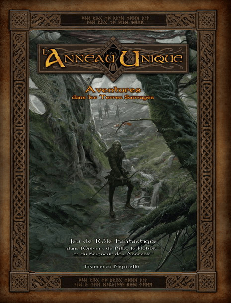 L'Anneau Unique - Aventures dans les Terres Sauvages