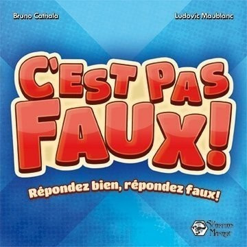 C'est pas faux !