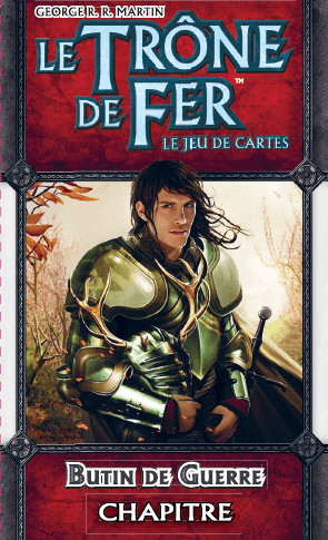Le Trône de Fer JCE - Cycle 11 - Butin de guerre