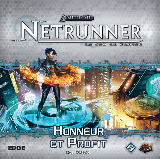 Android Netrunner JCE - Honneur et profit