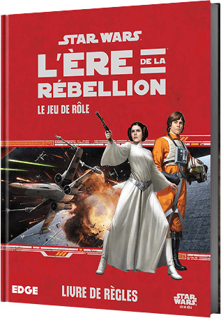 Star Wars - L'ère de la rébellion - Livre de règles