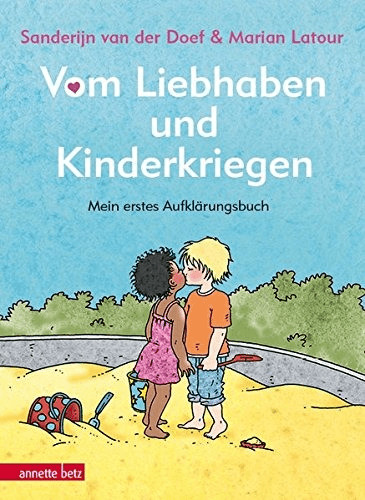 #Vom Liebhaben und Kinderkriegen: Mein erstes Aufklärungsbuch (Sanderijn van der Doef)#