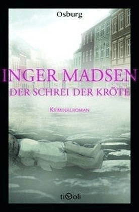 #Der Schrei der Kröte (Osburg Tivoli) (Inger Madsen) [Taschenbuch]#