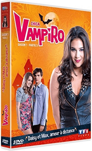 Chica Vampiro - Saison 1 - Partie 3 - Daisy et Max, amour à distance [DVD]