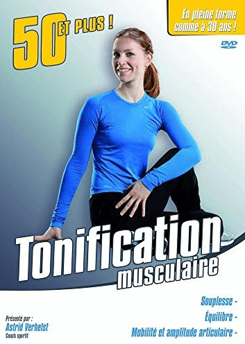 Tonification musculaire : 50 et + [DVD]