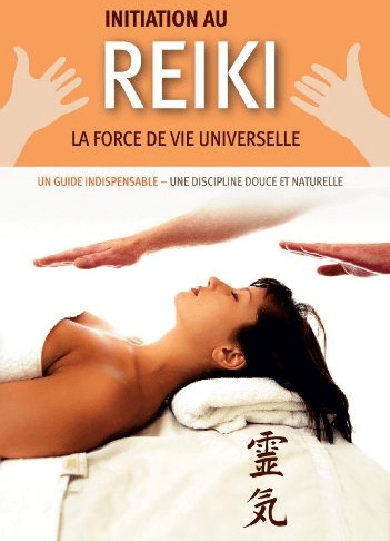 Initiation au Reiki : la force de vie universelle [DVD]