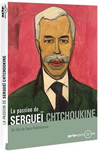 Serguei Chtchoukine - Le roman d'un collectionneur [DVD]