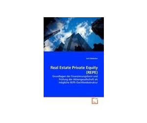Real Estate Private Equity (REPE) (Bödecker, Jorit)