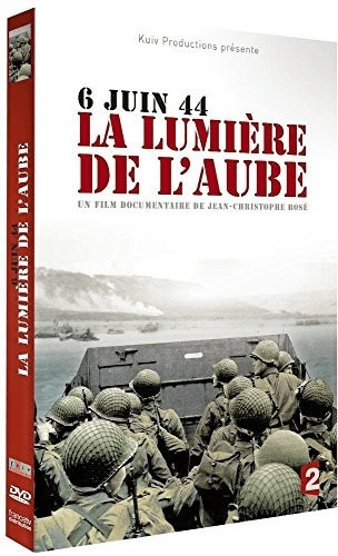 6 juin 1944 La lumière de l'aube [DVD]