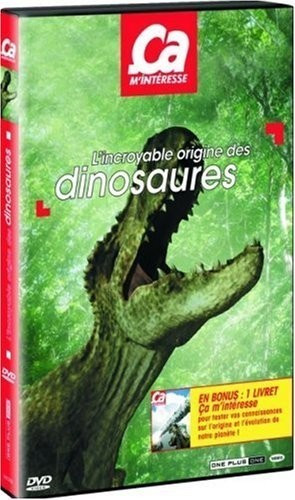 Ça m'interesse - L'Incroyable Origine des Dinosaures [DVD]