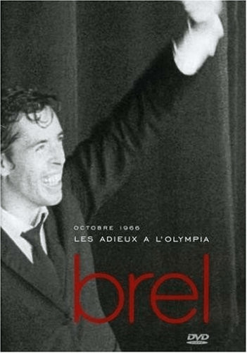 Jacques Brel : Les Adieux à l'Olympia (1966) [DVD]