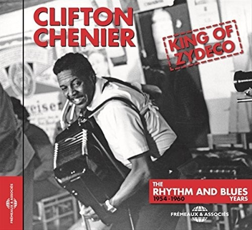 Clifton Chenier - King of Zydeco the Rhythm and Blues Years 1954-196 (CD)