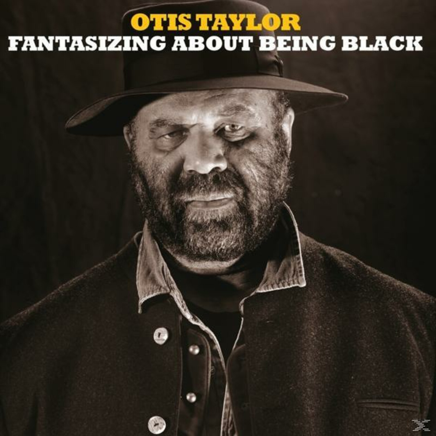 Otis Taylor - Fantasizing About Being Black (CD)