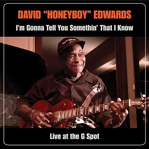 David Honeyboy Edwards - I'm Gonna Tell You Somethin' (CD)