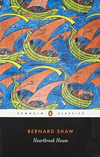#Heartbreak House: A Fantasia in the Russian Manner on English Themes (Penguin Classics)#
