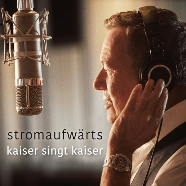 Roland Kaiser - stromaufwärts - kaiser singt kaiser (CD)