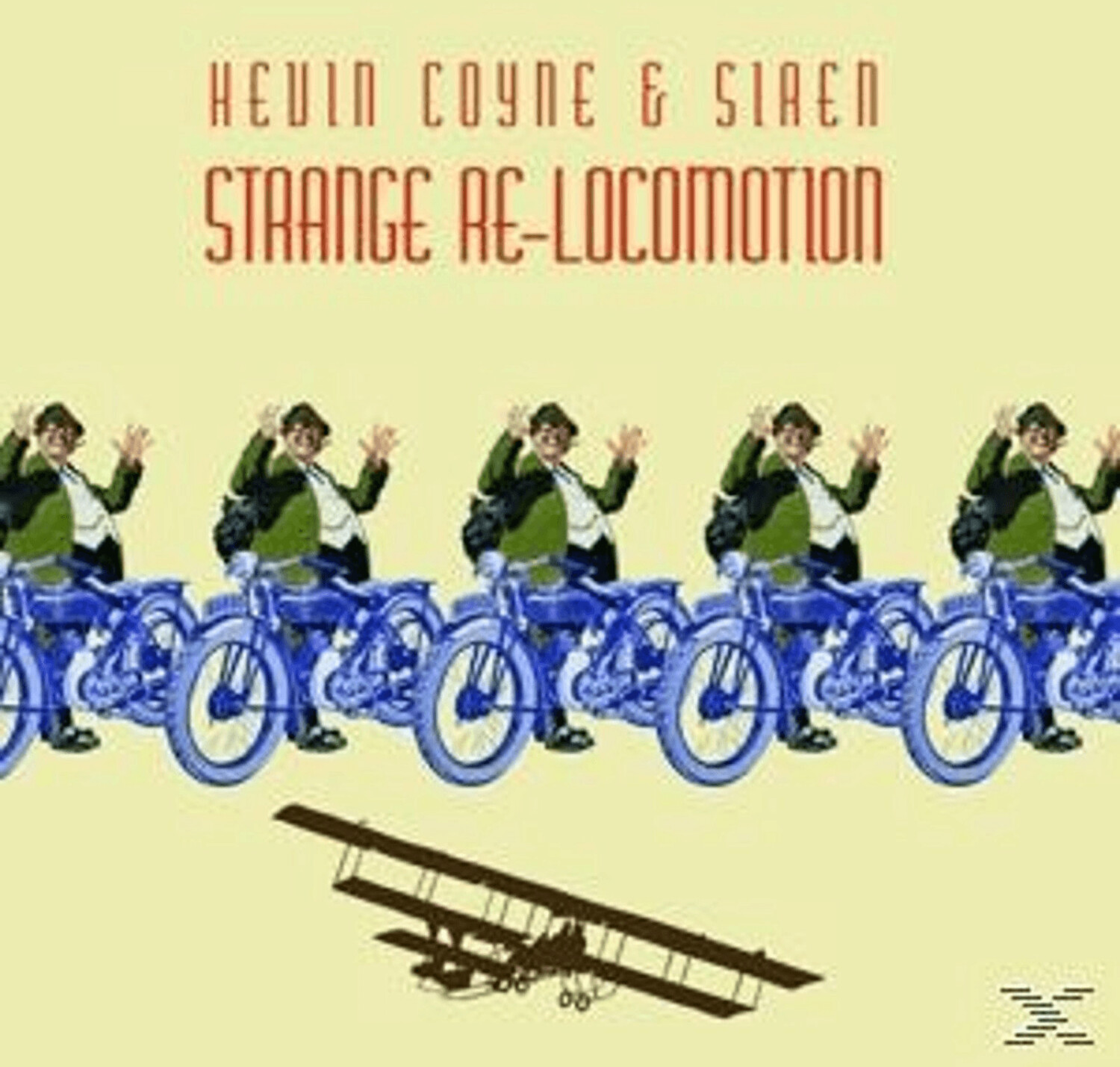 Kevin Siren & Coyne - Strange Re-Locomotion - (Vinyl)