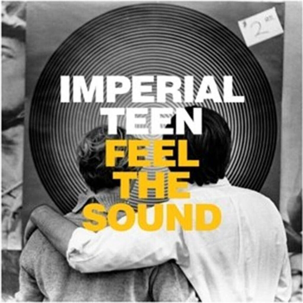 Imperial Teen - Feel The Sound - (Vinyl)