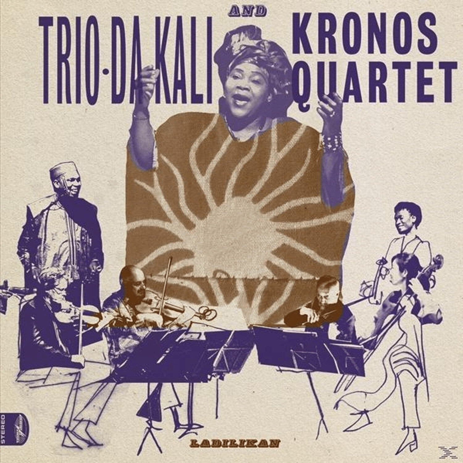 Trio Da Kali & Kronos Quartet - Ladilikan - (Vinyl)
