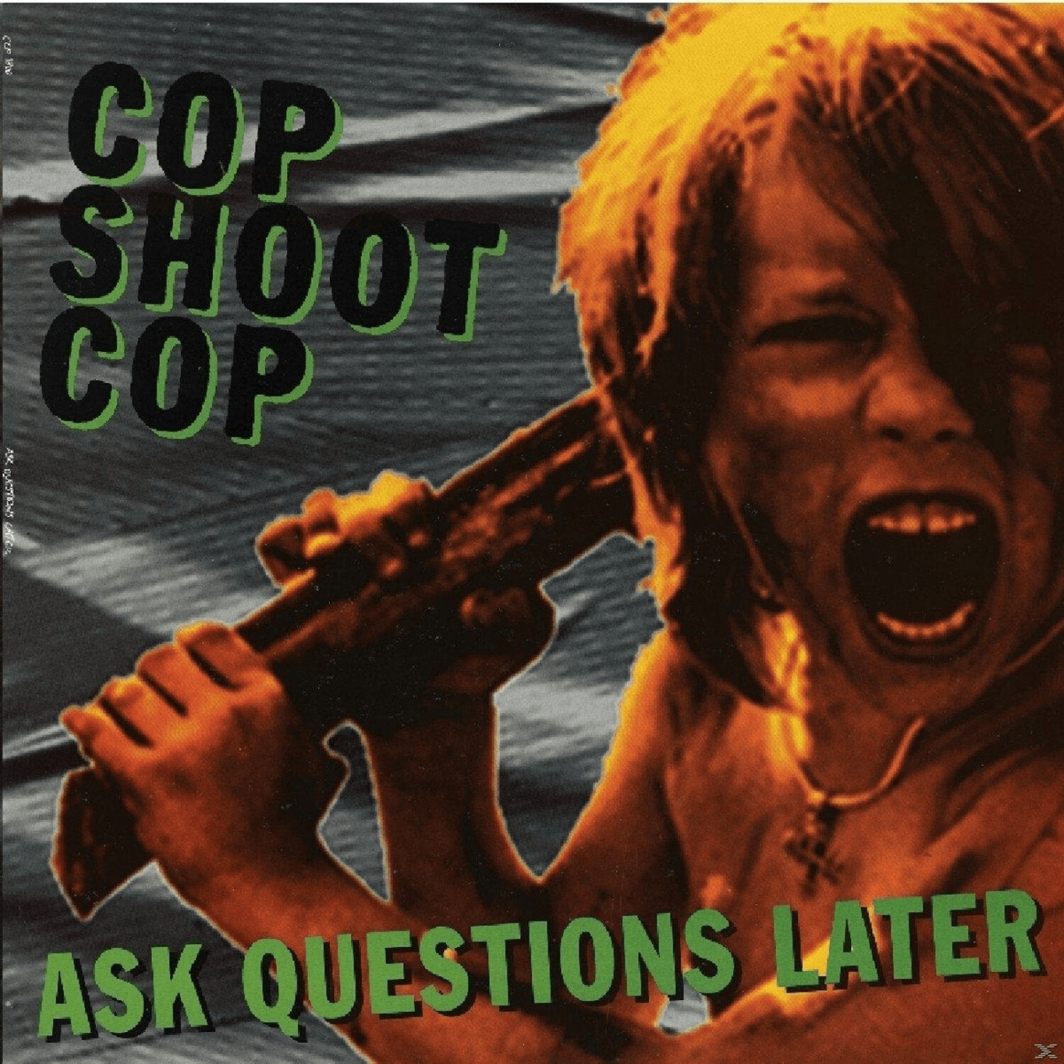 Cop Shoot Cop - Ask Questions Later - (Vinyl)