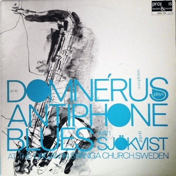 Arne Domnerus / Gustav Sjökvist Lennart - Antiphone Blues (Vinyl)