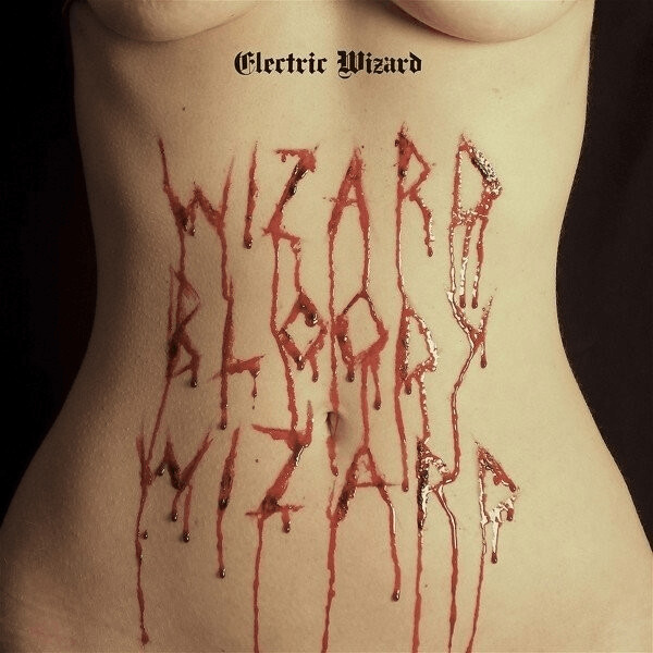 Electric Wizard - Wizard Bloody Wizard (Vinyl)