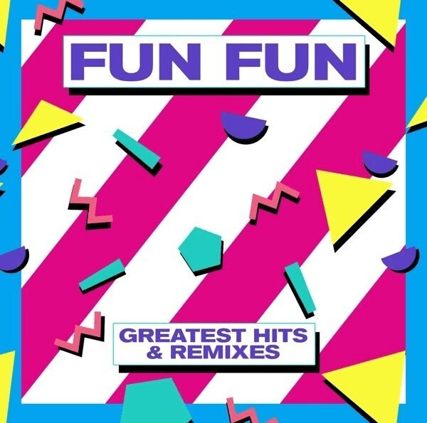 Fun Fun - Greatest Hits & Remixes (Vinyl)
