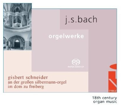 Gisbert Schneider - J.S.Bach: Orgelwerke - (SACD)