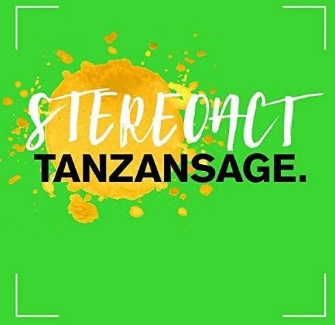 Stereoact - Tanzansage (Deluxe Edition) (CD)