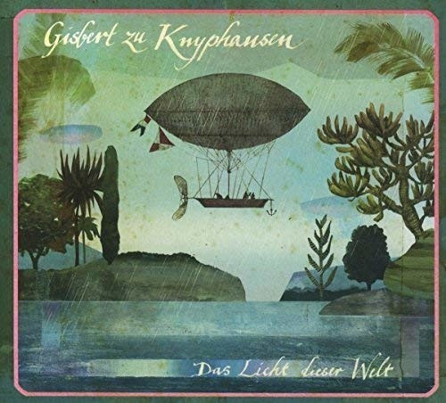 Gisbert Zu Knyphausen - Das Licht Dieser Welt (CD)