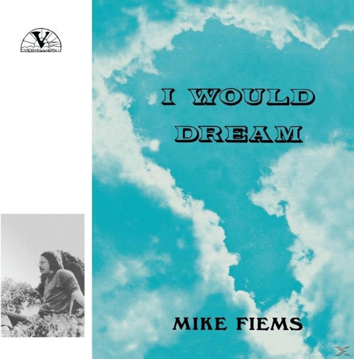 Mike Fiems - I Would Dream (Vinyl)
