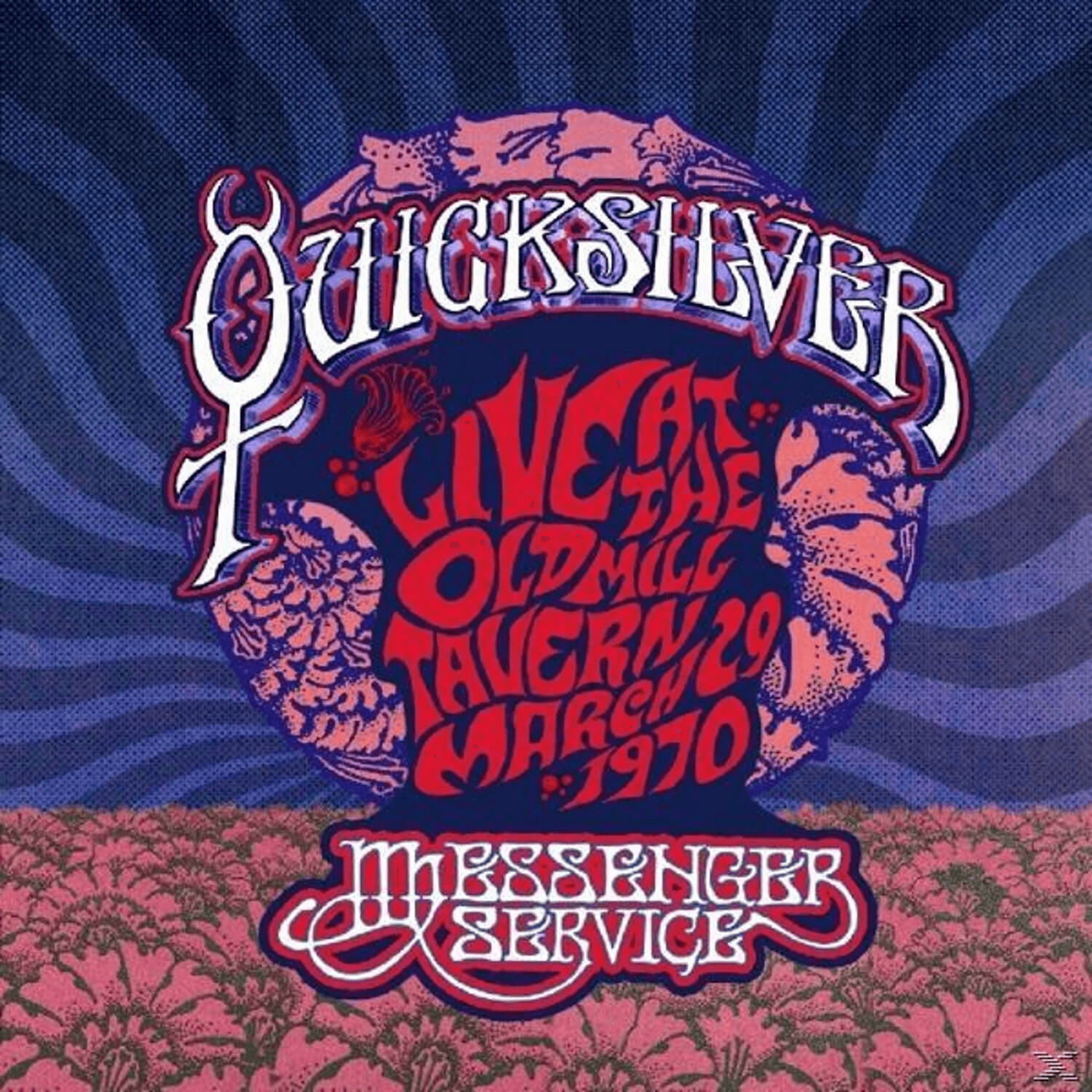 Quicksilver Messenger Service - LIVE AT OLD MILL TAVERN MARCH 29,1970 (Vinyl)