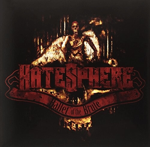Hatesphere - Ballet of the Brute [VINYL]