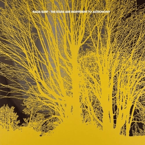 Nada Surf - The Stars Are Indifferent To Astronomy [VINYL]