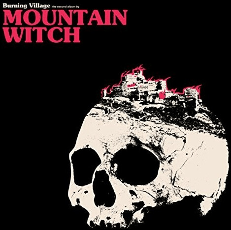 Mountain Witch - Burning Village (Vinyl)