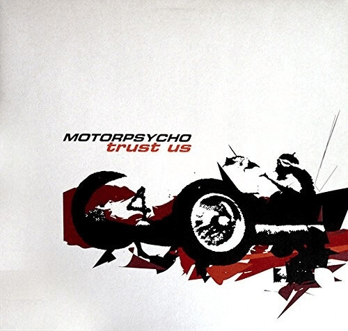 Motorpsycho - Trust Us (Vinyl)
