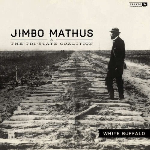 Jimbo Mathus & The Tri-State Coalition - White Buffalo (Vinyl)