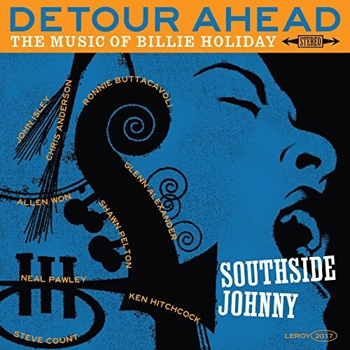Southside Johnny - Detour Ahead The Music of Billie Holiday (Ltd. Edt.) (Blue Vinyl)