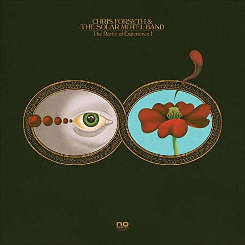 Chris Forsyth and The Solar Motel Band - The Rarity of Experience Pts. I & II (Vinyl)