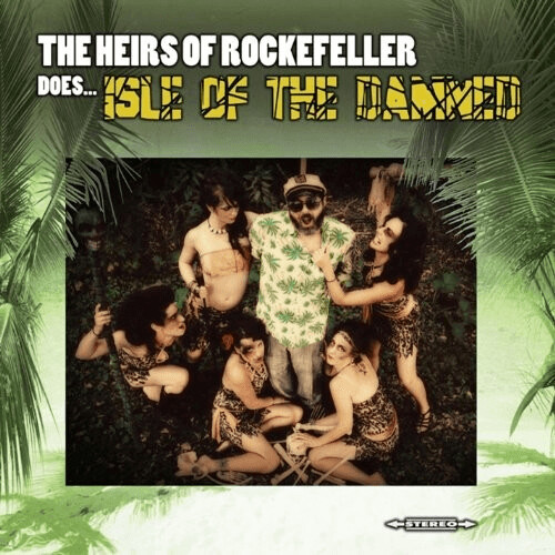 Heirs Of Rockefeller - Does Isle of The Damned (Vinyl)
