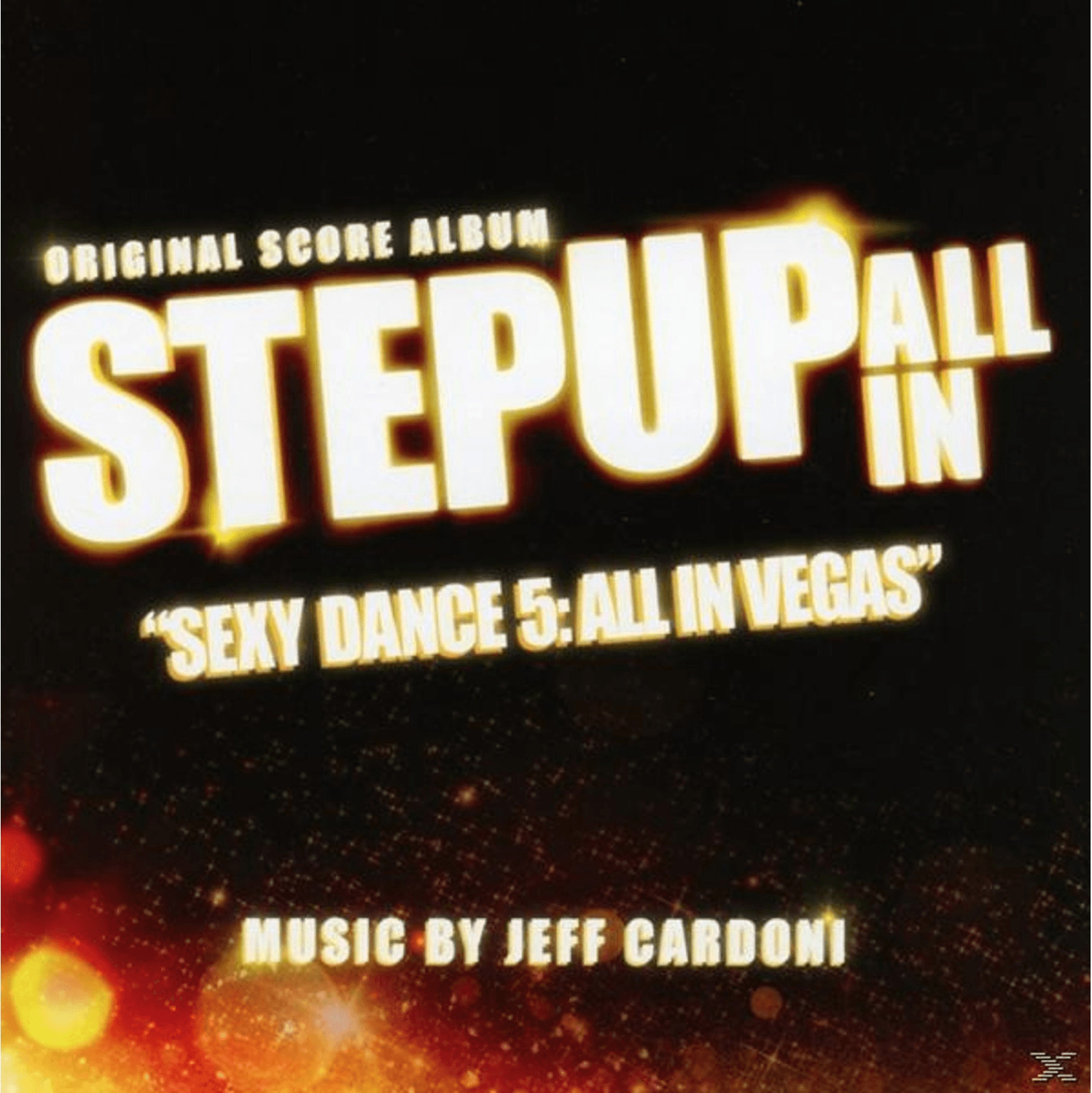 Jeff Cardoni - Step Up: All In (Sexy Dance 5: All In Vegas) - (CD)