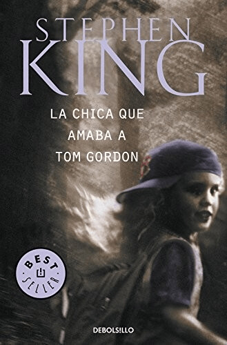 La chica que amaba a Tom Gordon (paperback) (Stephen King)
