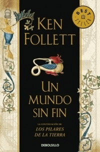 Un mundo sin fin (paperback) (Ken Follett)